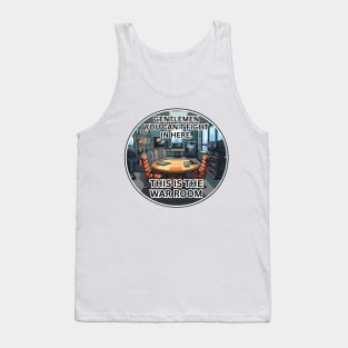 This is the war room Tank Top